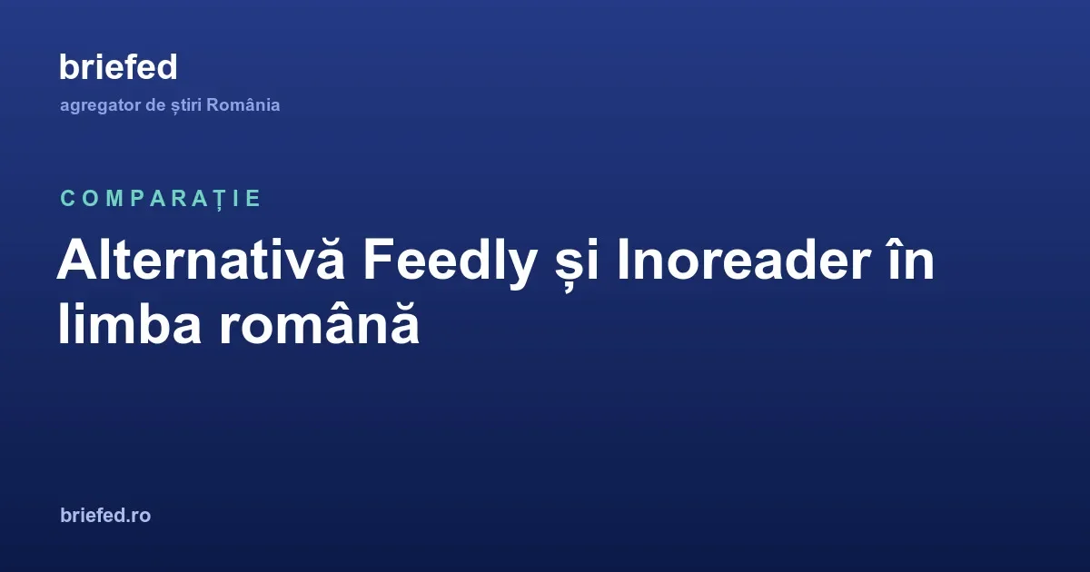 Alternativă Feedly și Inoreader pentru știrile din România